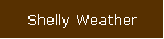 Shelly Weather